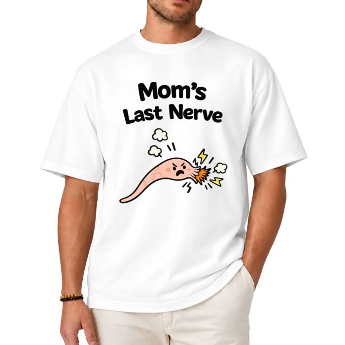 Mom's Last Nerve Shirt Mom's Last Nerve Shirt