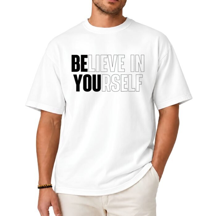 Believe in Yourself Motivational Shirt Believe in Yourself Motivational Shirt