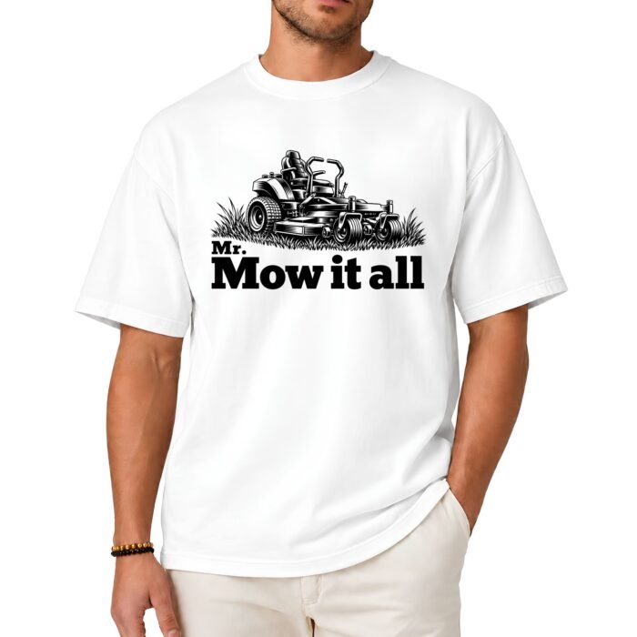 Mr. Mow It All Shirt Mr. Mow It All Shirt