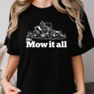 Mr. Mow It All Shirt