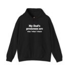 My Dad’s Pronouns Are Who What Where Hoodie