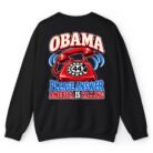 Obama Please Answer America Is Calling Sweatshirt