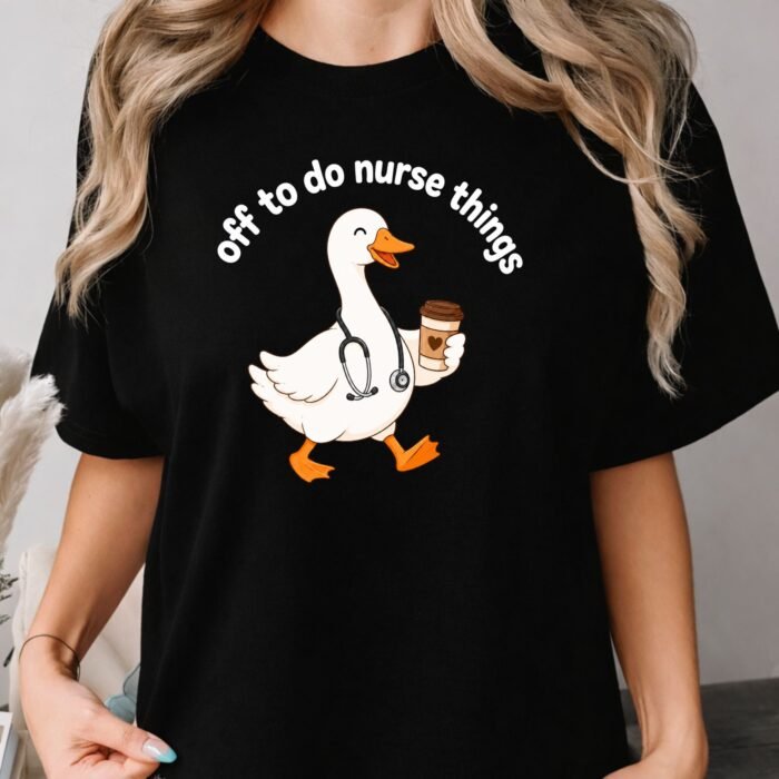 Off to Do Nurse Things Shirt Off to Do Nurse Things Shirt