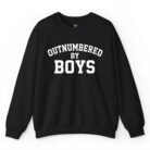 Outnumbered by Boys Sweatshirt