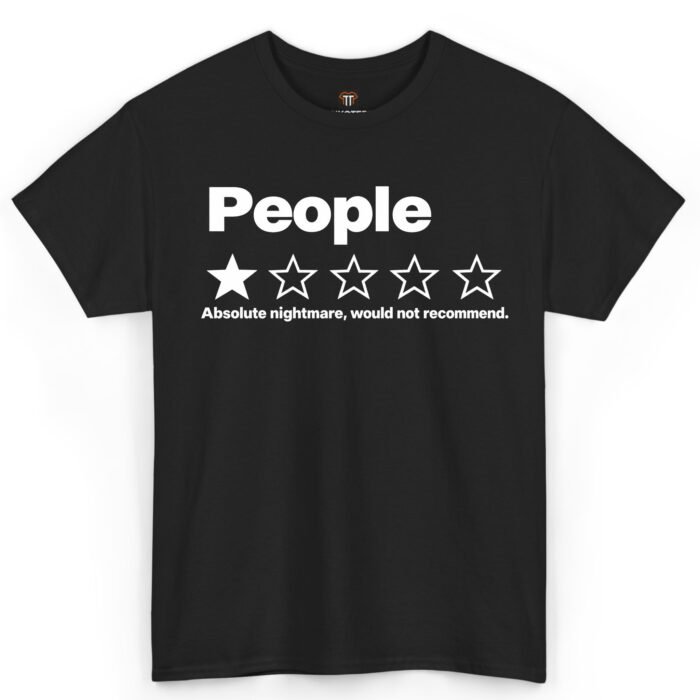 People One Star Review Absolute Nightmare Would Not Recommend Shirt People One Star Review Shirt