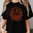 Radicalized by Public Libraries Shirt