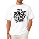 It's Race Day Y'all Shirt