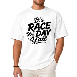 It's Race Day Y'all Shirt