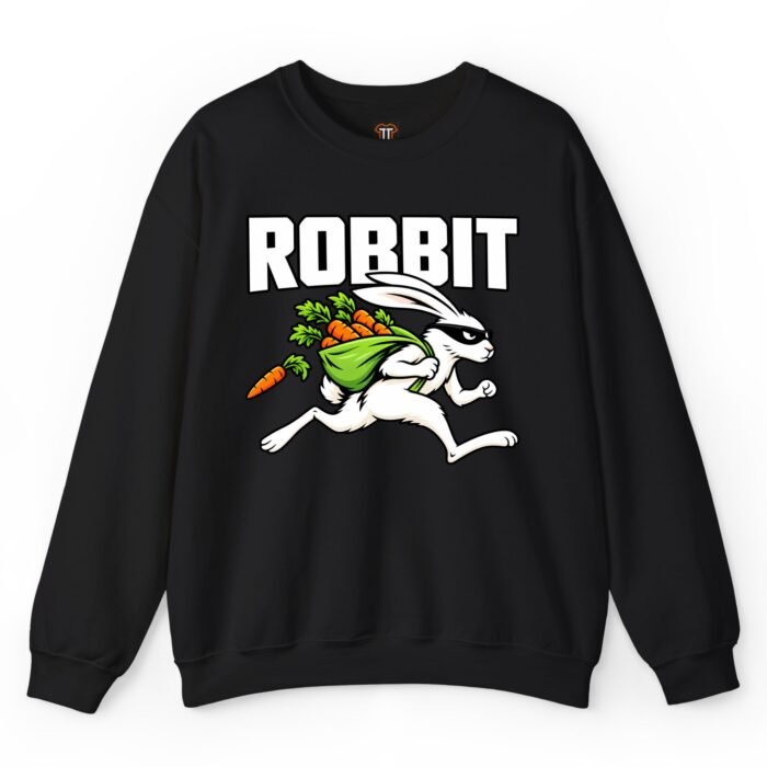Robbit Funny Rabbit Thief Sweatshirt Robbit Funny Rabbit Thief Sweatshirt