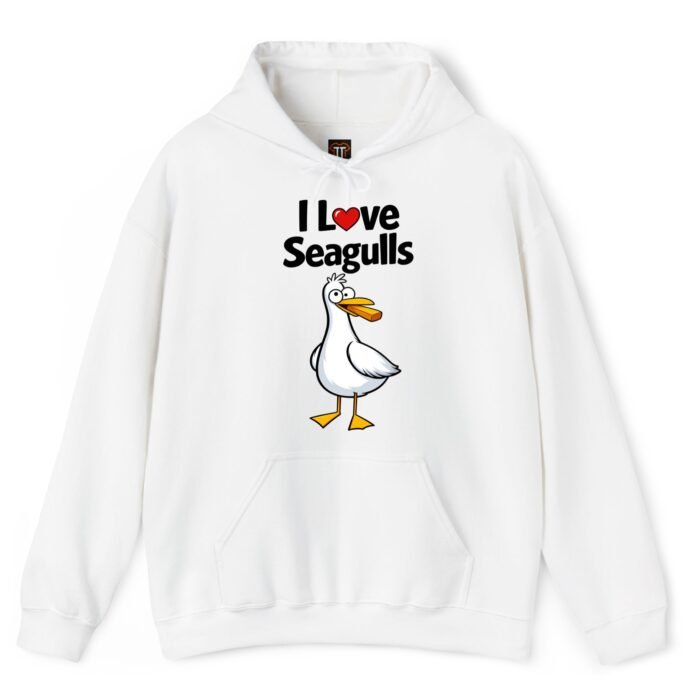 I Love Seagulls Hoodie I Love Seagulls Hoodie