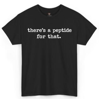 There's a Peptide for That Shirt