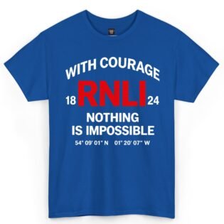 With Courage Nothing Is Impossible RNLI Shirt