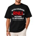 With Courage Nothing Is Impossible RNLI Shirt