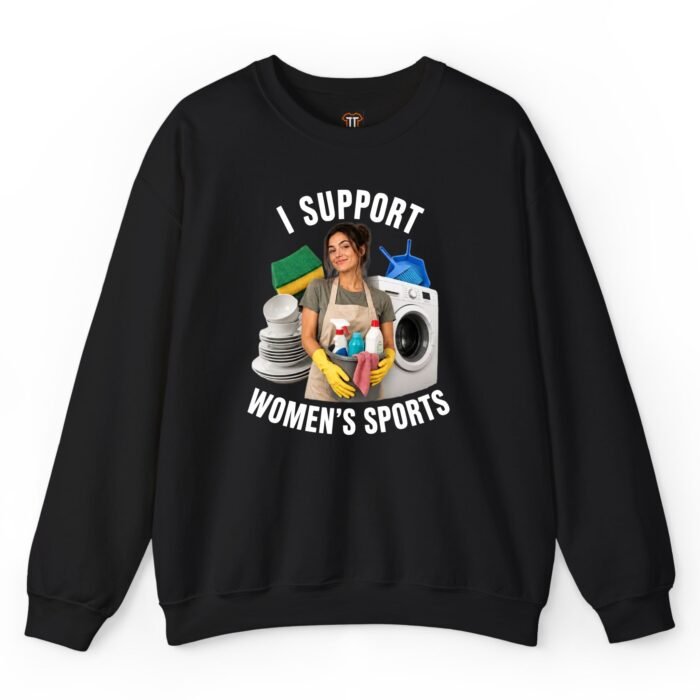 I Support Women's Sports Sweatshirt