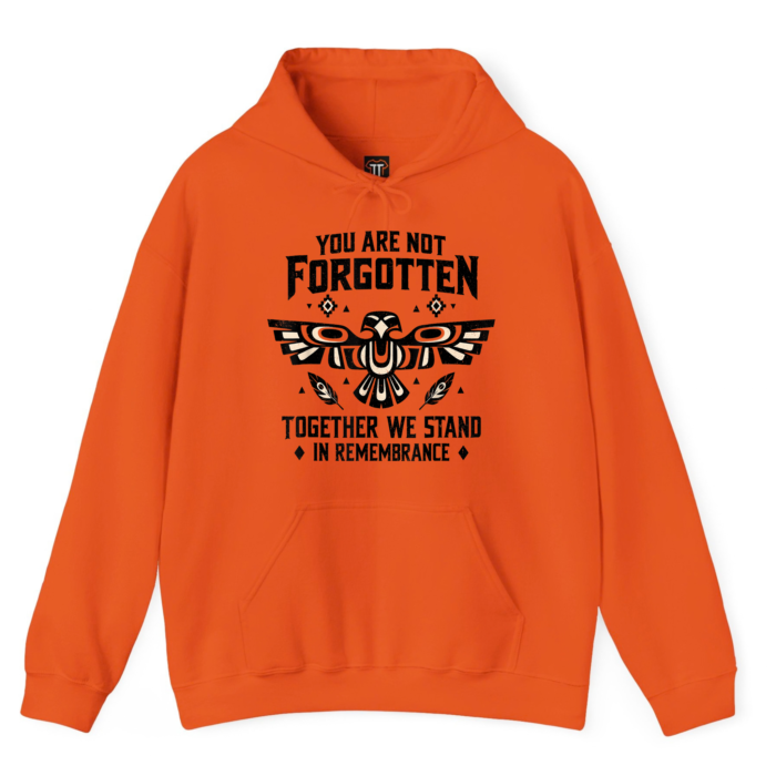 Orange You Are Not Forgotten hoodie with Together We Stand remembrance design Orange You Are Not Forgotten hoodie with Together We Stand remembrance design