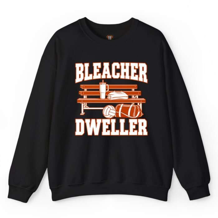 Bleacher Dweller Volleyball Fan Sweatshirt Bleacher Dweller Volleyball Fan Sweatshirt