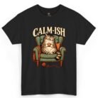 Calm-ish Cat Lover Shirt