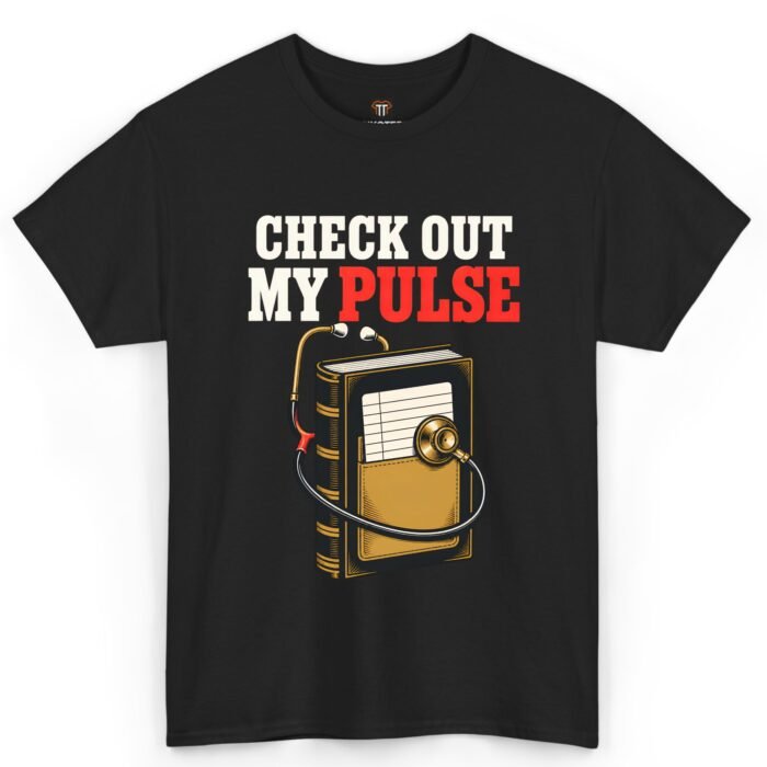 Check Out My Pulse Nurse Book Lover Shirt Check Out My Pulse Nurse Book Lover Shirt