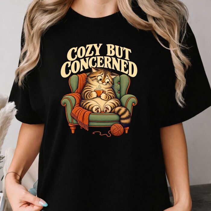 Cozy But Concerned Cat Lover Shirt Cozy But Concerned Cat Lover Shirt