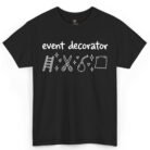Event Decorator Shirt