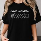 Event Decorator Shirt