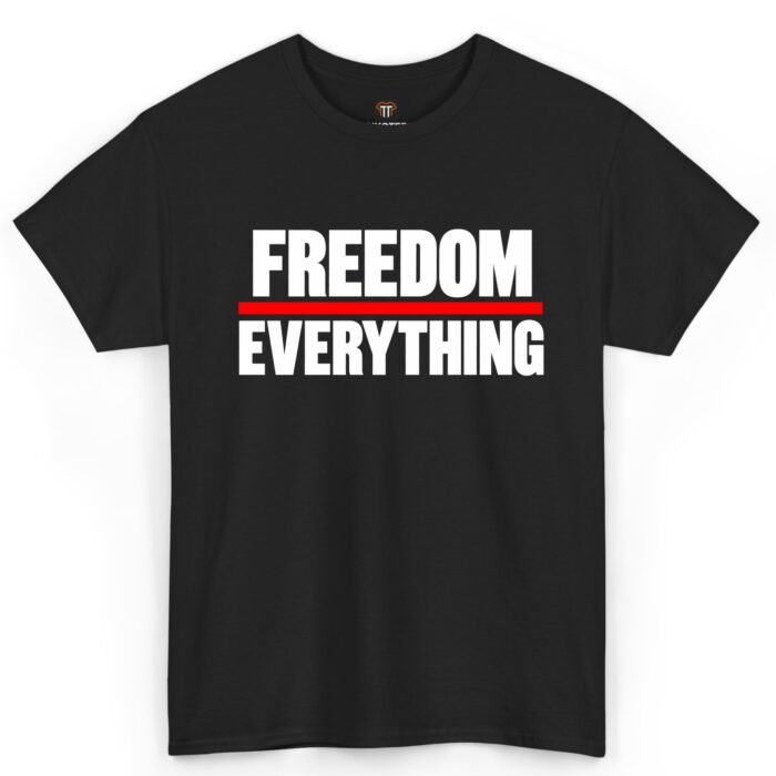 Freedom Over Everything Shirt Freedom Over Everything Shirt