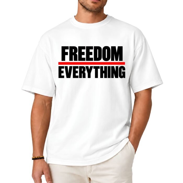 Freedom Over Everything Shirt Freedom Over Everything Shirt