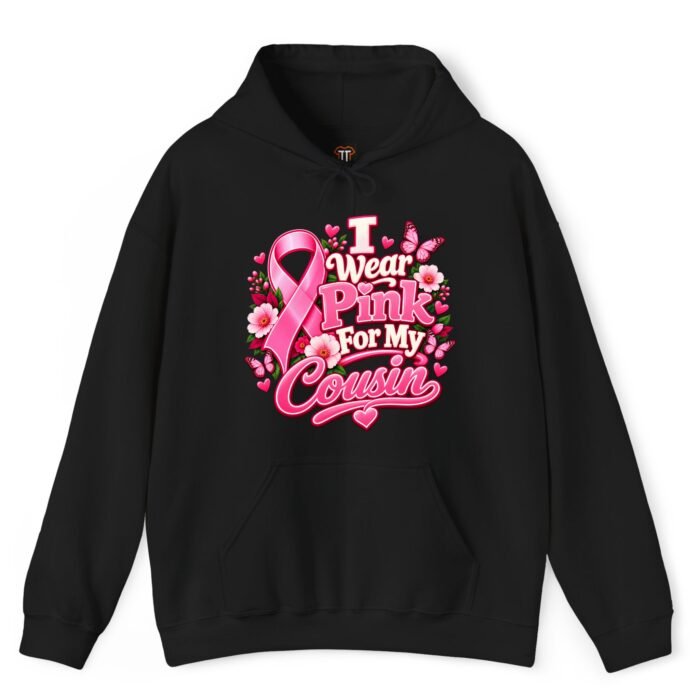 I Wear Pink for My Cousin Breast Cancer Awareness Hoodie I Wear Pink for My Cousin Breast Cancer Awareness Hoodie