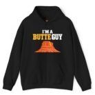 I'm a Butte Guy Hoodie