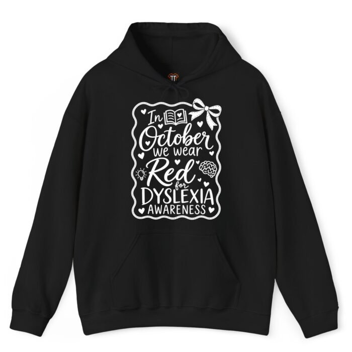 In October We Wear Red for Dyslexia Awareness Hoodie