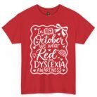 In October We Wear Red for Dyslexia Awareness Shirt
