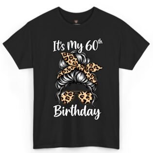 It's My 60th Birthday Leopard Print Shirt
