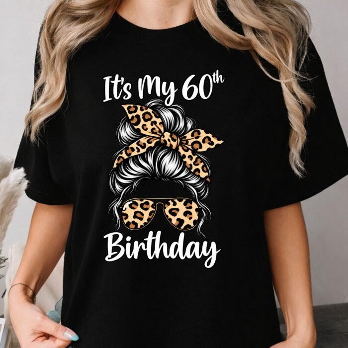 It's My 60th Birthday Leopard Print Shirt It's My 60th Birthday Leopard Print Shirt