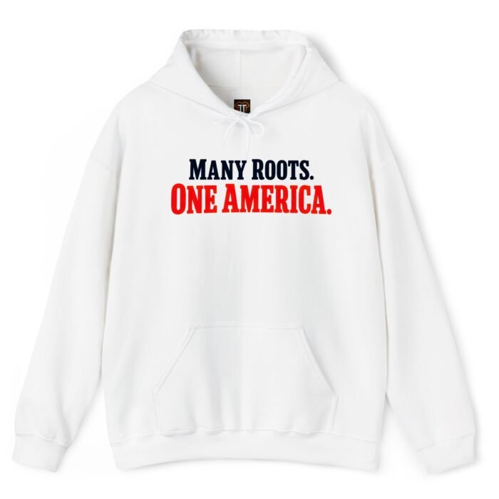 Many Roots One America Hoodie Many Roots One America Hoodie