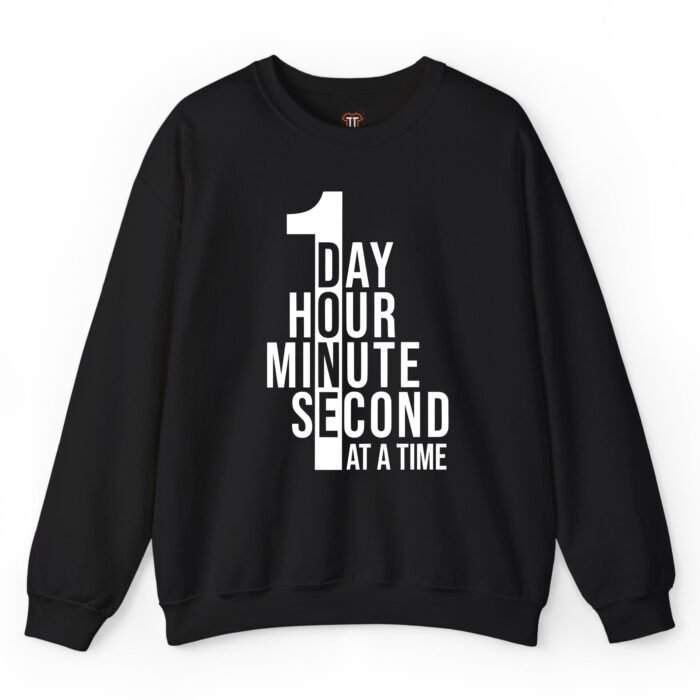 One Day at a Time Recovery Sweatshirt