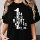 One Day at a Time Recovery Shirt