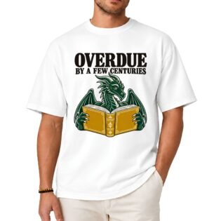 Overdue by a Few Centuries Dragon Book Shirt Overdue by a Few Centuries Dragon Book Shirt