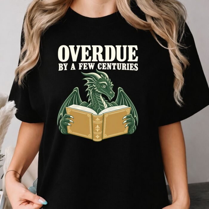 Overdue by a Few Centuries Dragon Book Shirt