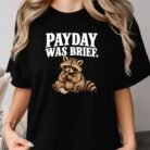 Payday Was Brief Raccoon Shirt