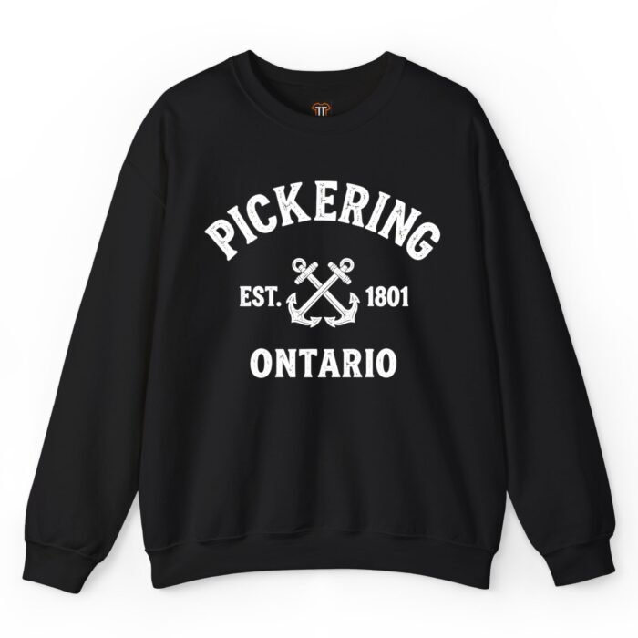 Pickering Ontario Est. 1801 Sweatshirt Pickering Ontario Est. 1801 Sweatshirt