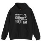 Protect Your Daughters Educate Your Sons Hoodie