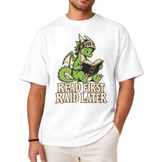 Read First Raid Later Dragon Shirt