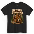 Retired and Unfound Bigfoot Shirt