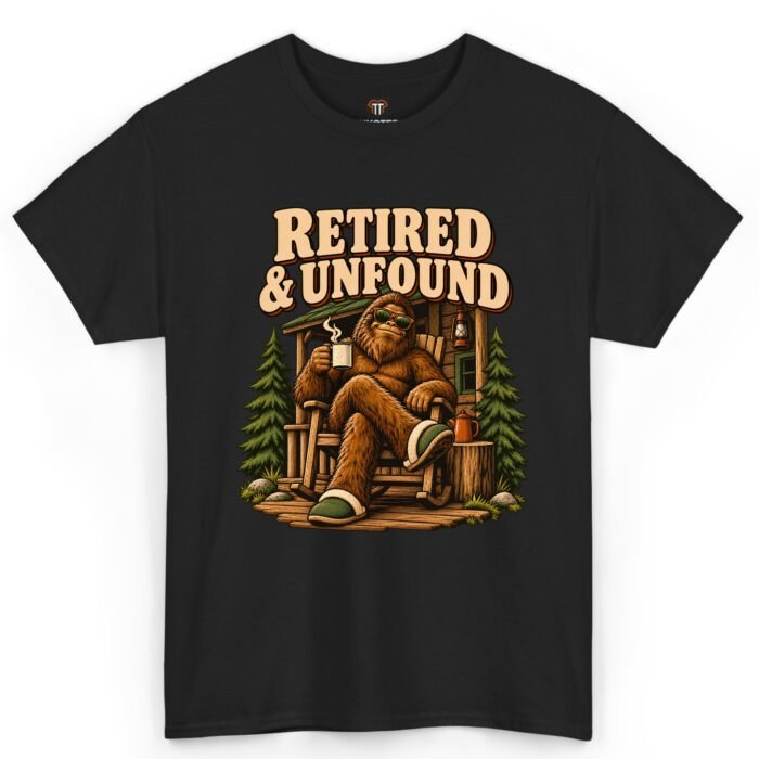 Retired and Unfound Bigfoot Shirt Retired and Unfound Bigfoot Shirt