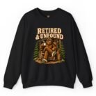 Retired and Unfound Bigfoot Sweatshirt