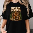 Retired and Unfound Bigfoot Shirt