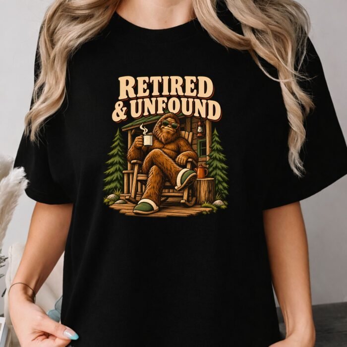Retired and Unfound Bigfoot Shirt Retired and Unfound Bigfoot Shirt