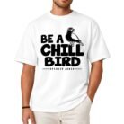 Spencer Jones Be a Chill Bird Shirt