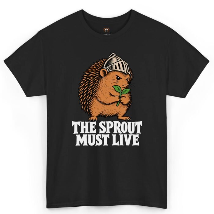 Sprout Must Live Hedgehog Shirt Sprout Must Live Shirt