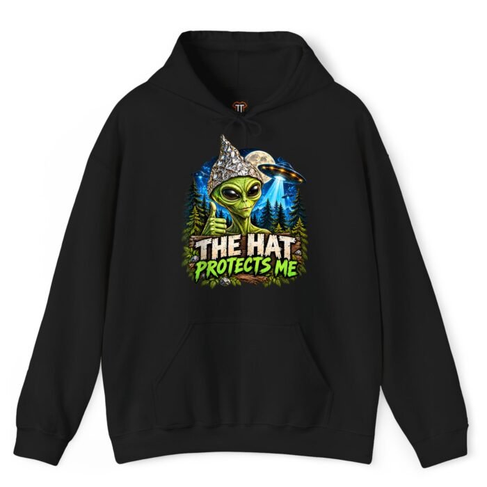 The Hat Protects Me Alien UFO Hoodie The Hat Protects Me Alien UFO Hoodie